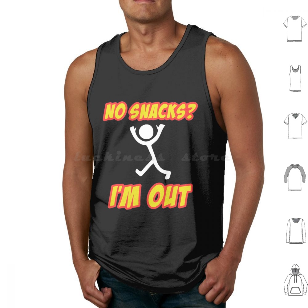 Foody Snacks - No Snacks ?-I'm Out-Funny Graphic Tank