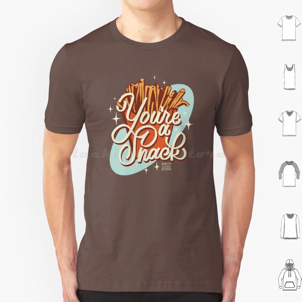 You’re A Snack T Shirt Big Siz - Food Snacks Drawing 评论和价格